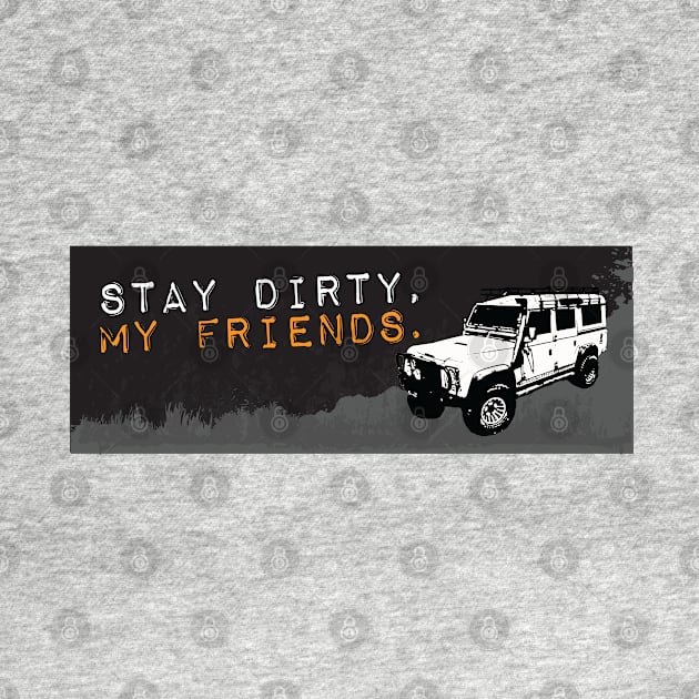 Stay Dirty Toyota by sentinelsupplyco